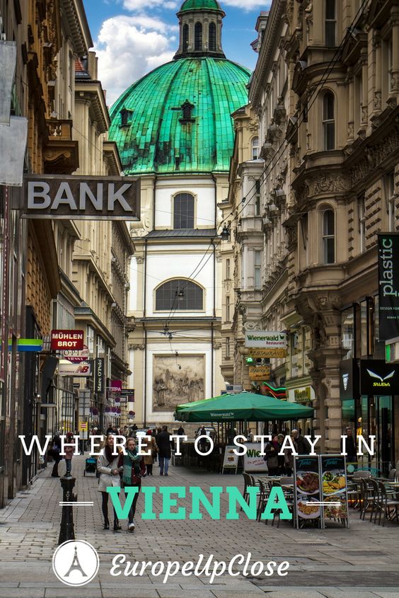 Where to stay in Vienna Austria - Plan your trip to Vienna - Best Neighborhoods in Vienna for Tourists