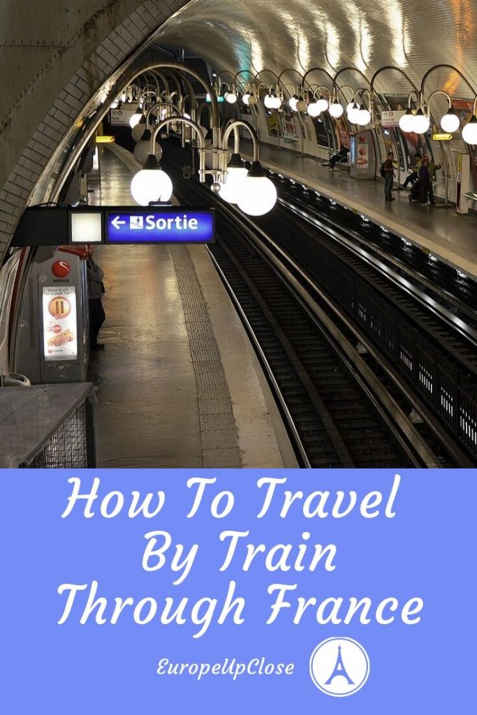 MUST READ before traveling through France. Read the tips and tricks for easy European travel. Learn how to buy your train tickets here. #europetrip #europetravel #europeitinerary #traveltips #travel #francetrip #francetravel #luxurylifestyle #luxurytravel #train #francebytrain #france #westerneurope #trainthroughfrance