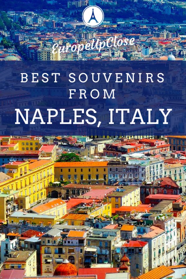 Pin" aerial city scape of Naples with blue text box: "Best Souvenirs from Naples Italy