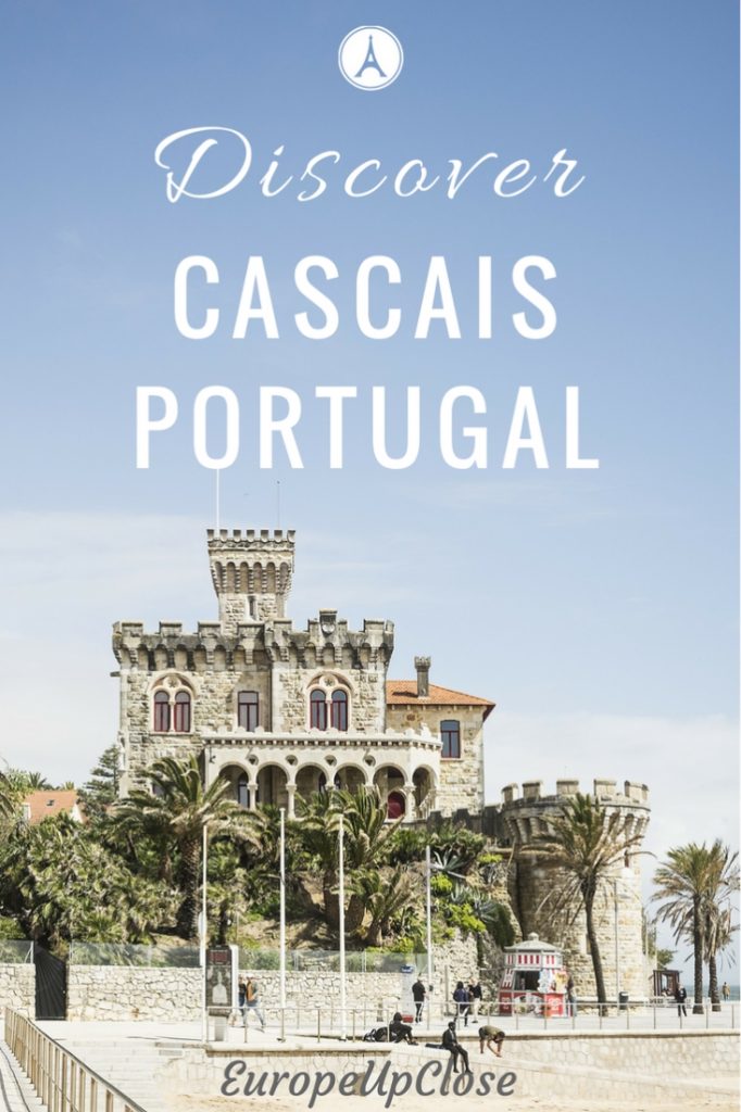 Cascais Portugal - A nice getaway from Lisbon