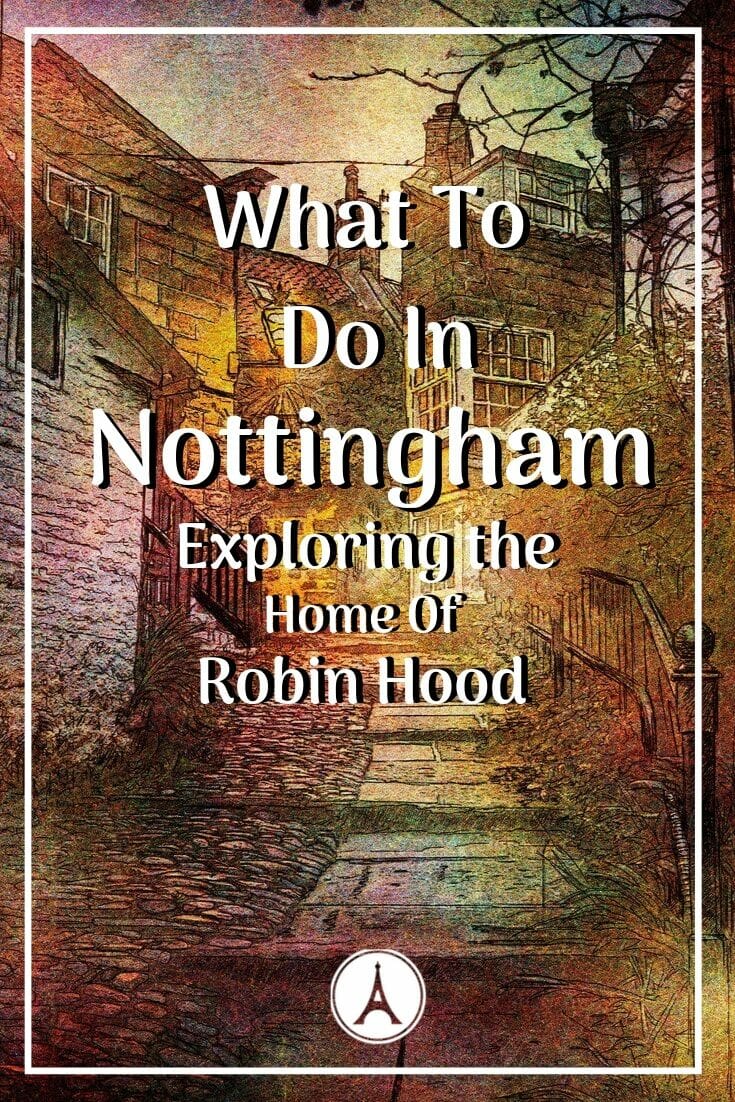 Click here to discover what to do in Nottingham. Soak in the rich history of the City of Caves or chug down a pint in the town favorites. #europetrip #europetravel #europeitinerary #traveltips #travel #unitedkingdomtrip #uktrip #unitedkingdomtravel #uktravel #luxurylifestyle #luxurytravel #nottingham #nottinghamuk #unitedkingdom #uk #nottinghamunitedkingdom #northerneurope #robinhood